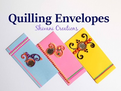 Part 1: Quilling Shagun Envelopes For Rakhi. Handmade Quilled Envelope