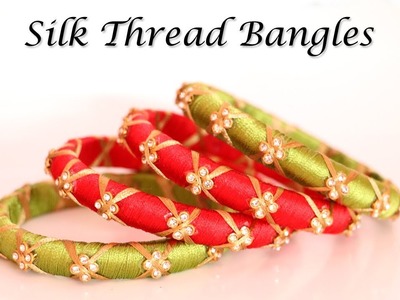 Party Wear Silk Thread Bangles | Handmade Designer Jewelry | Little Crafties