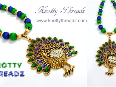 Silk Thread Jewelry | Making of Antique Peacock Pendant Necklace | Festival | www.knottythreadz.com