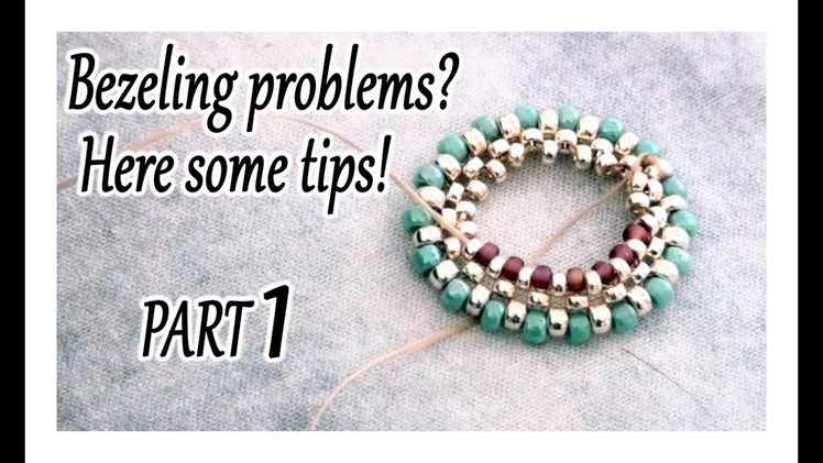 Solving problems when you are bezeling something with beads. Part 1