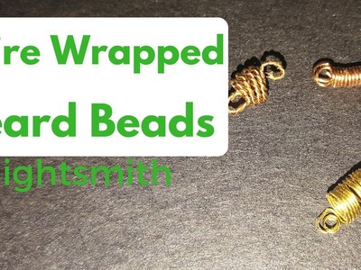 Wearables: Wire Wrapped Beard Beads