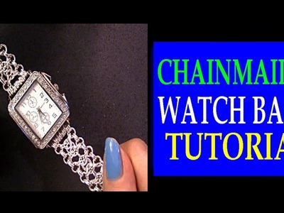 CHAINMAILLE WATCH BAND TUTORIAL | REPLACING WATCH BRACELET USING CHAINMAIL| MODIFIED BYZANTINE