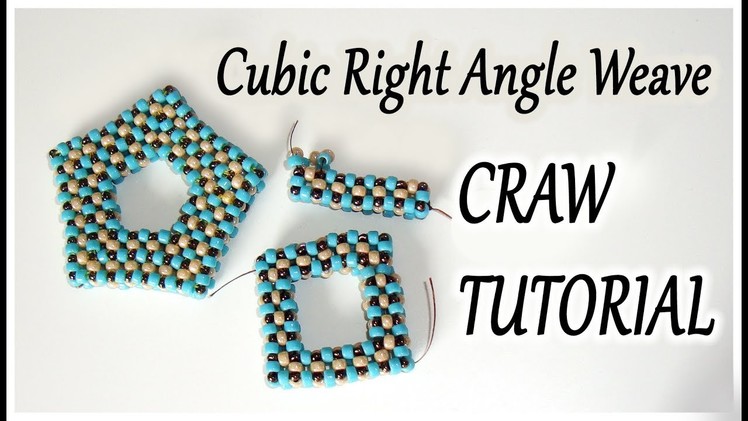 CRAW bead tutorial  - Cubic Right Angle Weave tutorial - CRAW open shape tutorial with beads