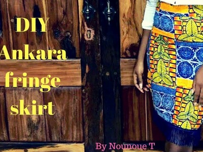 DIY : Fringe Ankara Skirt
