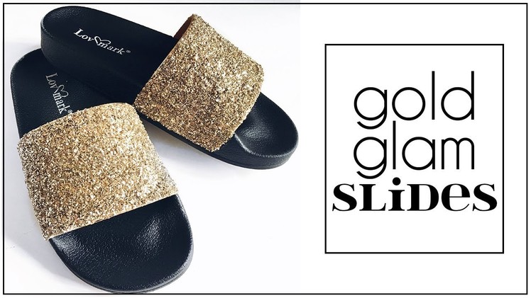 DIY Gold Glitter Glam Slides | Jenni Mares