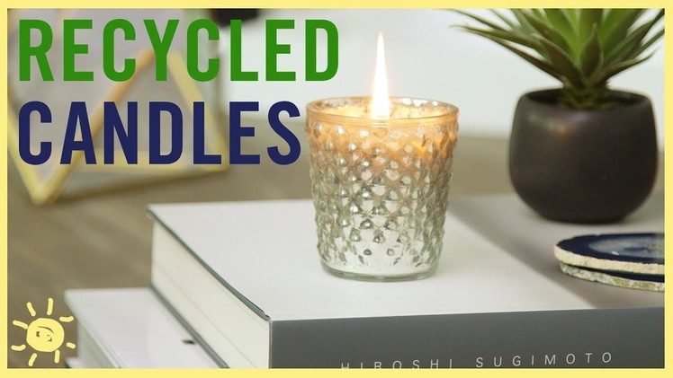 DIY | How to Recycle Old Candles