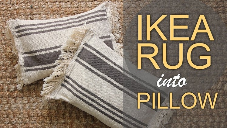 DIY IKEA HACK | Sew a pillow out of a rug!