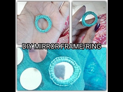 Diy mirror frame. ring