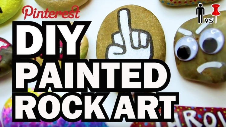 DIY Painted Rock Art - Man vs Pin