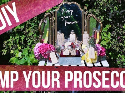 DIY Pimp Your Prosecco Table!