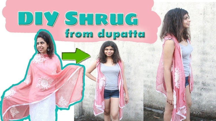 DIY Shrug from Dupatta! | Explorer Sisters