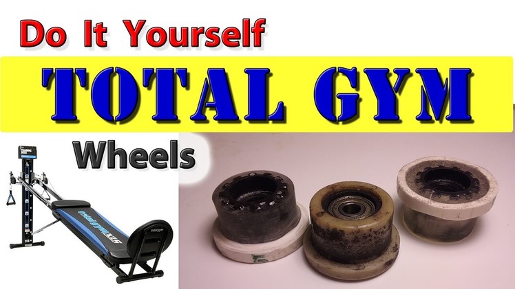 DIY Total Gym Wheels. Rollers - easy