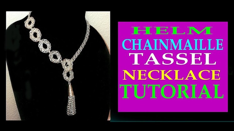 HELM CHAINMAILLE TASSEL NECKLACE TUTORIAL | TASSEL NECKLACE DESIGN | STEP-BY-STEP TUTORIAL| DIY