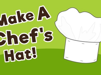 Hot to make a DIY Chef's Hat for Kids