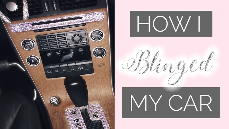 HOW I BLINGED OUT MY CAR!!! | Bedazzled Car Tutorial | Delana Wilkinson