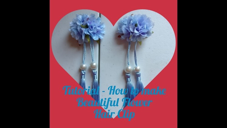 Tutorial - How to make Chinese Hair Accessories Flower Hair Clips
