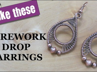 Wirework Drop Earrings - Wire Wrapping Tutorial