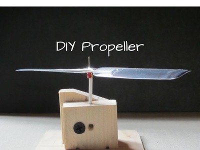 A simple way of making DIY propeller