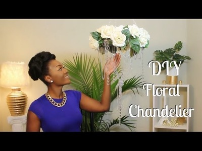 DIY Dollar Tree: Glamorous Hanging Floral Chandelier || Chanelle Novosey