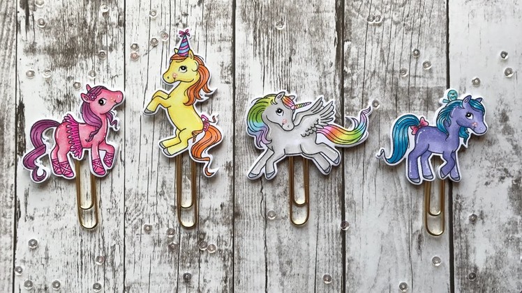 DIY Magical Ponies Planner Clips - Your Next Stamp (Stamp, Create, Repeat Series)