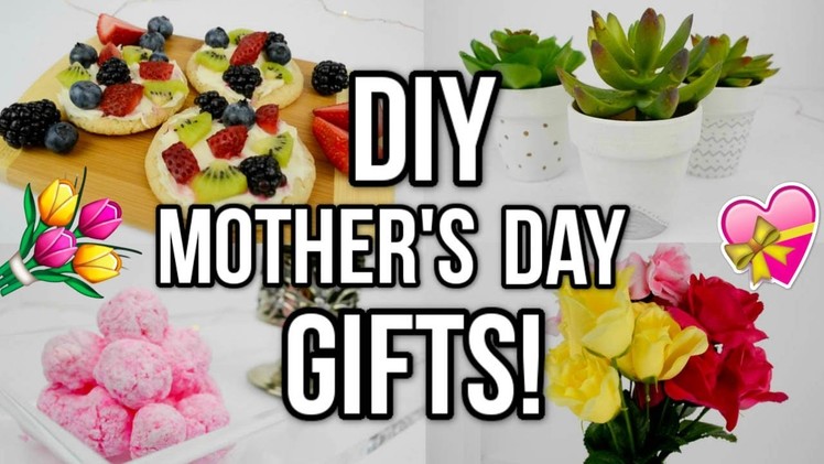 DIY Mother's Day Gift Ideas! Easy + Last Minute!