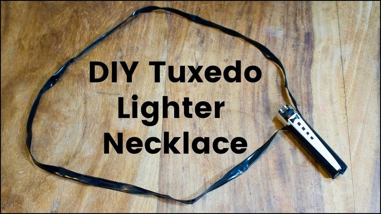 DIY Tuxedo Clipper Lighter Necklace (Burning Man DIY Gift)