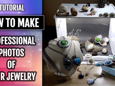 How to: Creating a high-quality photos of your jewelry pieces. I share my own experience!
