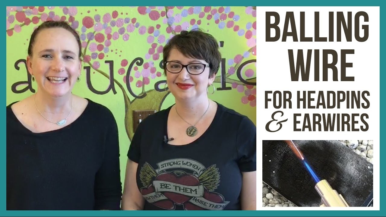 Make Your Own Balled Headpins and Earwires for Jewelry Making - from Beaducation Live Episode 7