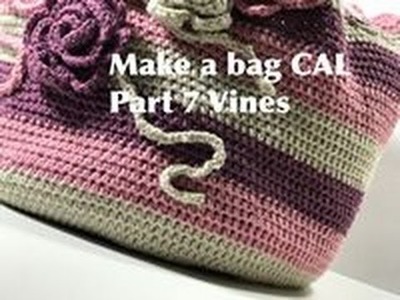 Ophelia Talks about Making a Crochet Bag CAL 7