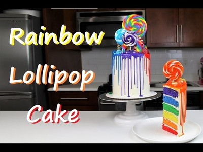 Rainbow Lollipop Drip Cake | CHELSWEETS