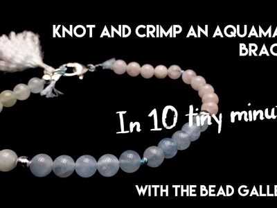 Teeny Aquamarine Bracelet in Minutes at The Bead Gallery