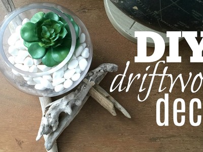 DIY Driftwood Decor