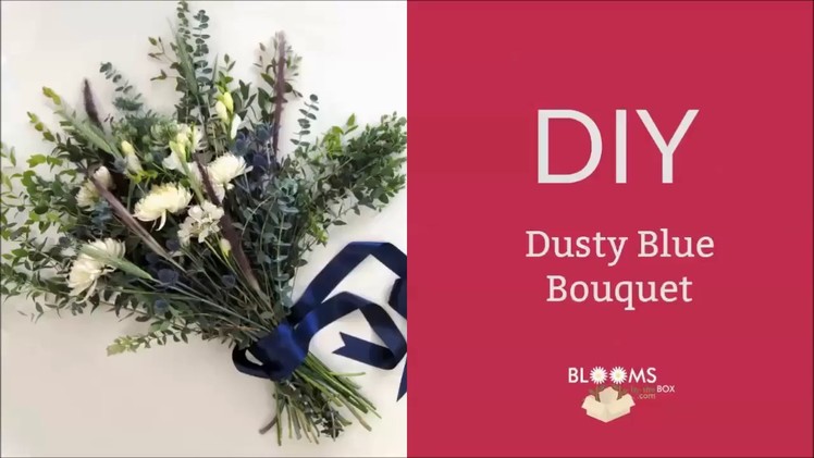 DIY Dusty Blue Bouquet