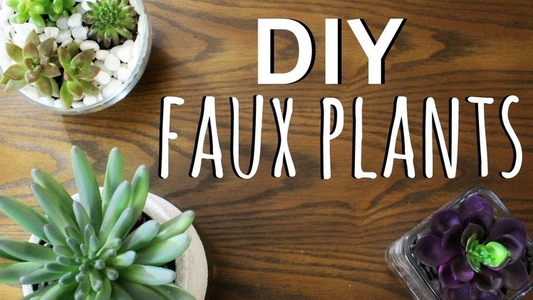 DIY Faux Plants