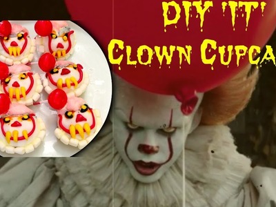 DIY Halloween 'IT' Clown Cupcakes