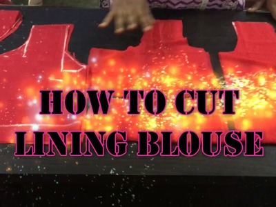 ✔ DIY HOW TO CUT LINING BLOUSE EASY METHOD 2017 IN TAMIL