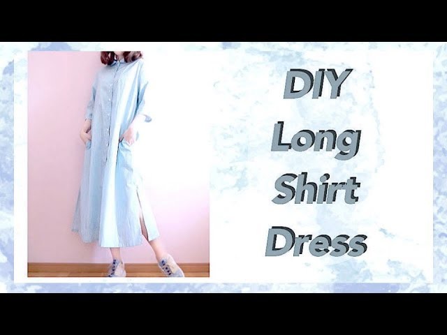 DIY Long Shirt Dressㅣmadebyaya