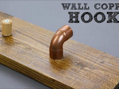 DIY Quick Wall Copper Hooks