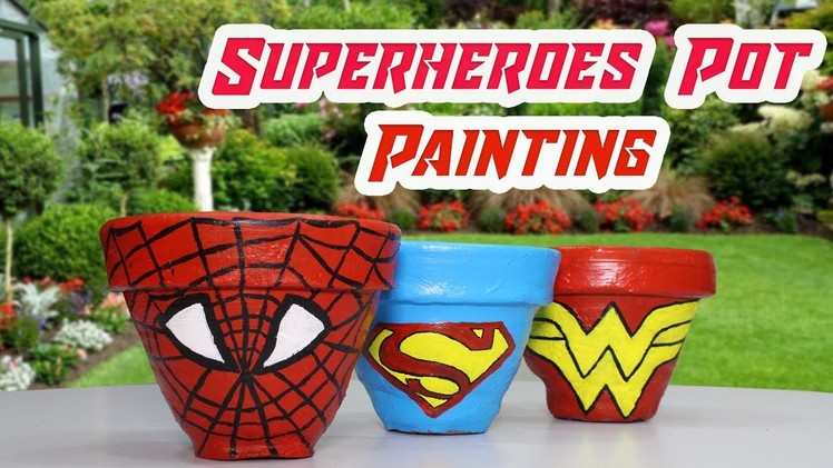 Diy Superhero Pot Painting | How to paint a pot at home | Pot Painting for kids