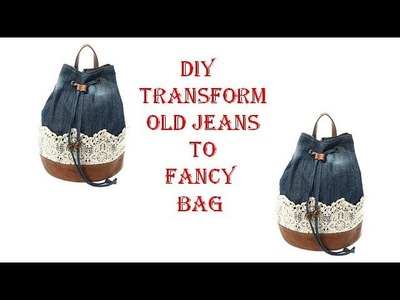 DIY transform old jeans to fancy bag.Recycle your old jeans