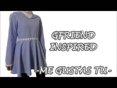 Fashion DIY 12 | GFriend Inspired Dress "Me Gustas Tu"