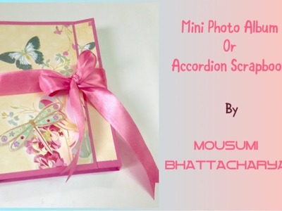 MINI PHOTO ALBUM. ACCORDION SCRAPBOOK | Tutorial By Mousumi Bhattacharya