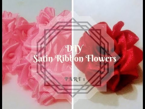 Quick and Easy DIY Satin Ribbon Flowers | how to make different types of Ribbon flowers - Part 1 |