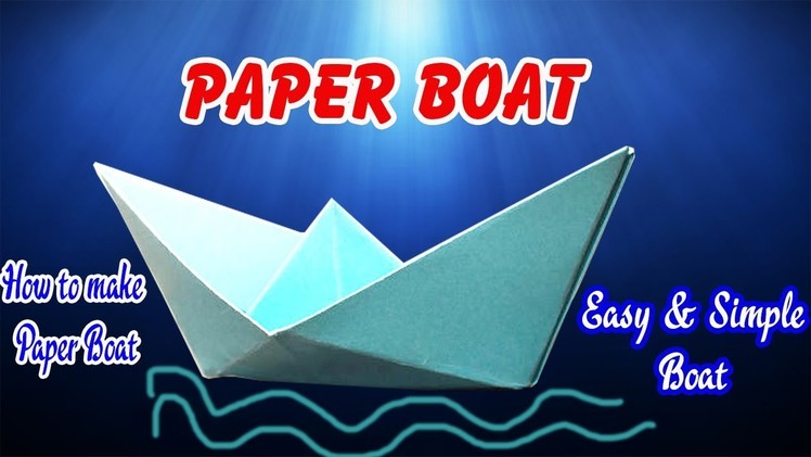 Easy and Simple Paper Boat | How To Make Paper Boat Easy | DIY Crafts
