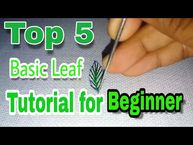 Hand Embroidery Basic Leaf Tutorial for Beginners