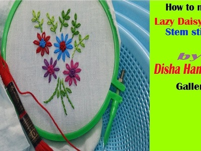 Hand Embroidery.Lazy Daisy Stitch.Embroidery Work.Disha Handwork Gallery#7