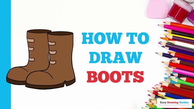 How to Draw boots in a Few Easy Steps: Drawing Tutorial for Kids and Beginners