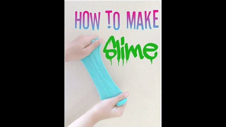 How to make Slime at home with glue and no Borax