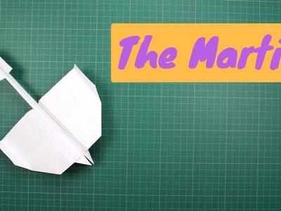 How to make The Martin Paper Airplane - BEST Paper Airplanes that FLY FAR