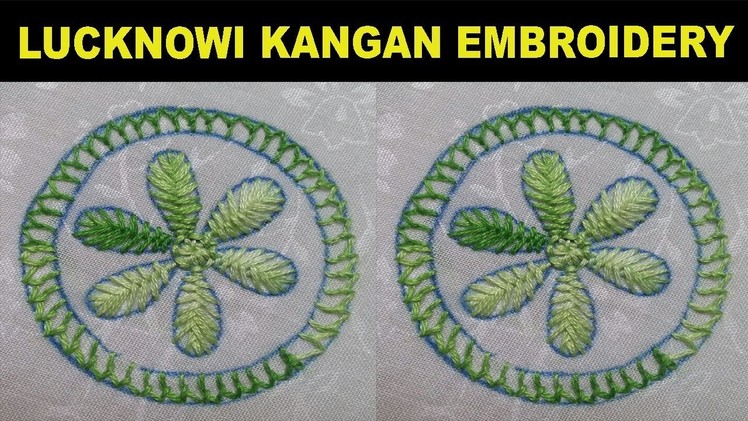 Lucknowi Embroidery.Kangan Stitch Embroidery.Hand Embroidery.Embroidery Work#4